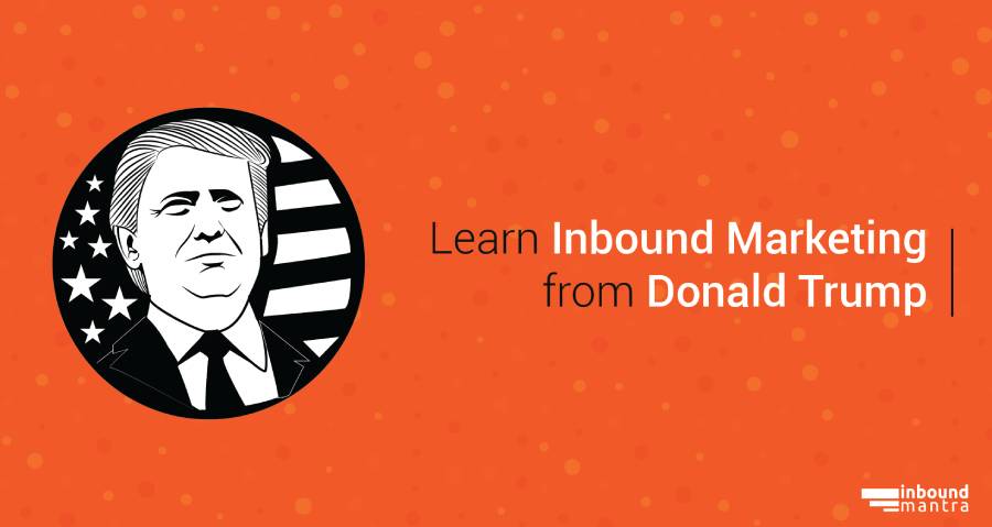 inbound-marketing-lesson-from-donald-trump